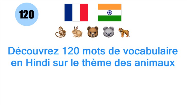 Découvrez 120 mots de vocabulaire en Hindi sur le thème des animaux